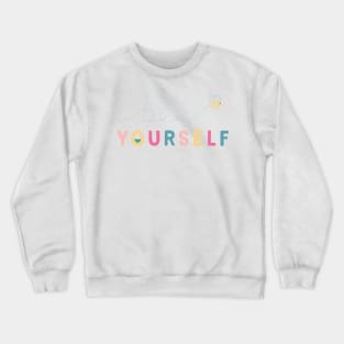 Bee yourself Crewneck Sweatshirt